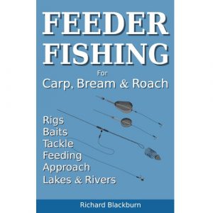 Feeder Fishing for Carp Bream and Roach